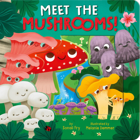 Meet The Mushrooms